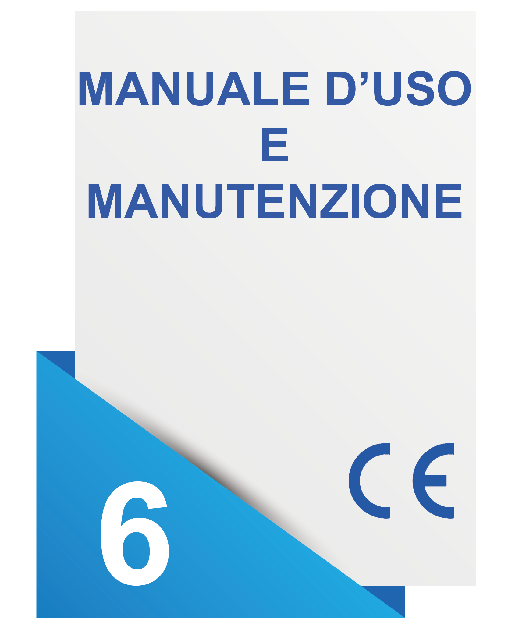 Marcatura CE Manuale d'uso e manutenzione - ANCELM